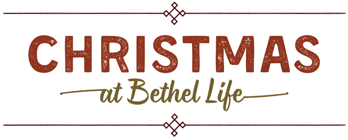 Christmas at Bethel Life
